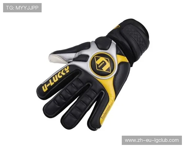 中场球员必备的足球手套推荐及选购指南 中场球员必备的足球手套推荐及选购指南